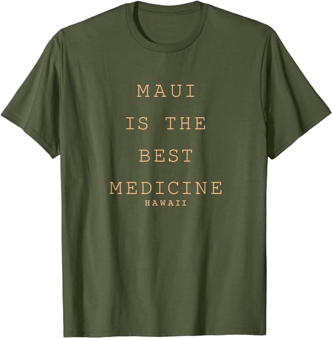 Maui is the Best Medicine