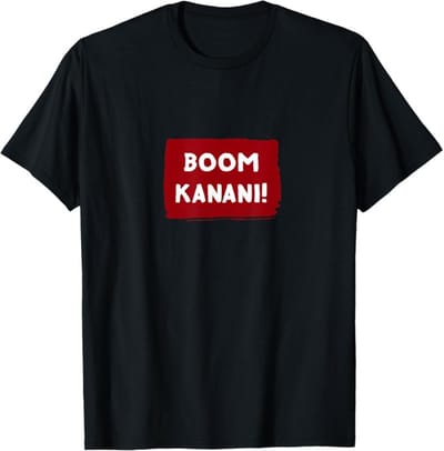 Boom Kanani!